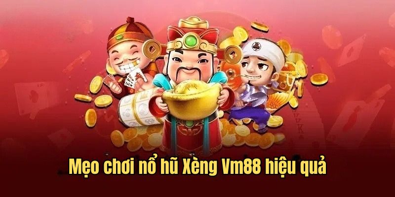 Kinh nghiệm chơi quay hũ xèng hiệu quả