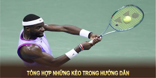 Tổng hợp những kèo trong hướng dẫn cá cược tennis dành cho người mới